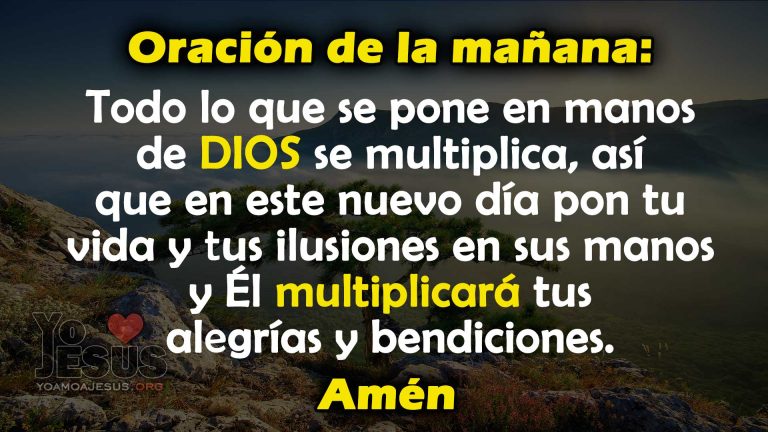 ☀️ Oración de la mañana: 🙏 Pongamos todo en manos de DIOS