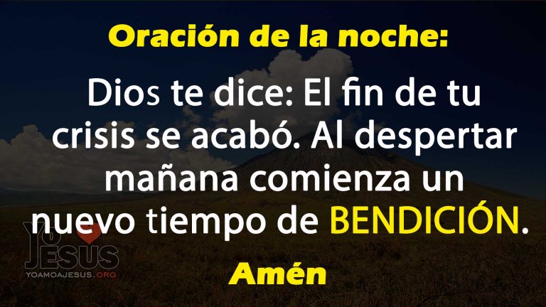 🌙 Oración de la noche: 🙏 El fin de tu crisis acabó